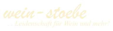 wein-stoebe - ... Leidenschaft für Wein und mehr!